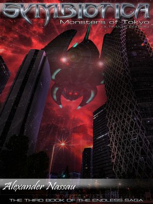 cover image of Symbiotica--Monsters of Tokyo (Book 6)